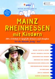 Mainz Rheinhessen mit Kindern Wohltmann, Philipp/Sievers, Annette 9783898594714