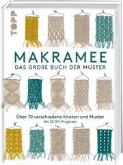Makramee - Das große Buch der Muster Märchen Art Studio Inc 9783772444944