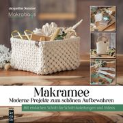 Makramee - Moderne Projekte zum schönen Aufbewahren Sommer, Jacqueline 9783747508503