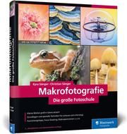 Makrofotografie Sänger, Kyra/Sänger, Christian 9783836277419