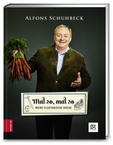 Mal so, mal so - Meine flexitarische Küche Schuhbeck, Alfons 9783898835947