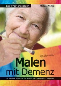 Malen mit Demenz - das Praxishandbuch Kießling, Horst/Kießling, Bärbel/Osten, Birgit 9783863211806