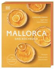Mallorca - Das Kochbuch Fabian, Caroline/Hatz, Ingolf/Hildebrand, Julia Ruby 9783831039852