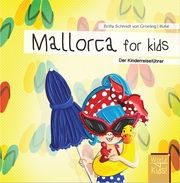 Mallorca for kids Schmidt von Groeling, Britta 9783946323082