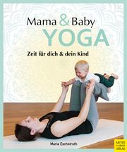 Mama- & Baby-Yoga Eschstruth, Maria 9783840378454