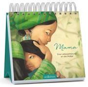 Mama - Eine Liebeserklärung an alle Mütter Delforge, Hélène 9783845837123