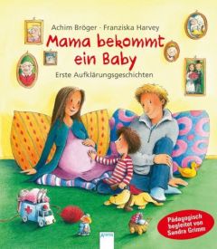 Mama bekommt ein Baby Bröger, Achim 9783401091082
