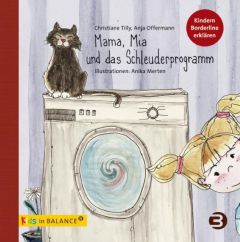 Mama, Mia und das Schleuderprogramm Tilly, Christiane (Dr.)/Offermann, Anja 9783867390750