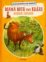 Mama Muh und Krähe werden Freunde Wieslander, Jujja 9783751200073