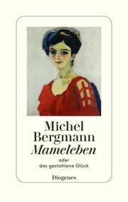 Mameleben Bergmann, Michel 9783257072259