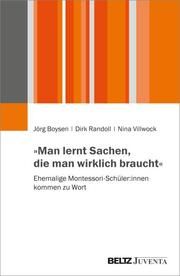 'Man lernt Sachen, die man wirklich braucht' Boysen, Jörg/Randoll, Dirk/Villwock, Nina 9783779970989