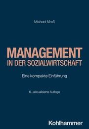 Management in der Sozialwirtschaft Mroß, Michael 9783170448445