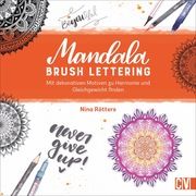 Mandala Brush Lettering Rötters, Nina 9783862304356