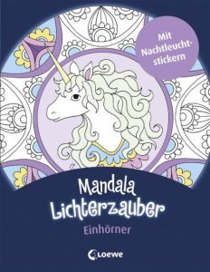 Mandala-Lichterzauber - Einhörner Isabelle Metzen 9783785588758