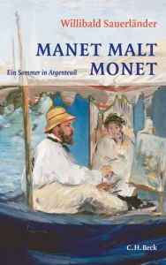 Manet malt Monet Sauerländer, Willibald 9783406643248