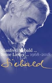 Manfred Siebald - Seine Lieder 1968-2018 Siebald, Manfred 9783775159005
