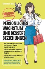 Manga for Success - Persönliches Wachstum und bessere Beziehungen Iwai, Toshinori 9783527511600