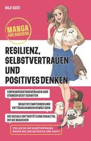 Manga for Success - Resilienz, Selbstvertrauen und positives Denken Kuze, Koji 9783527511594