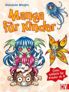 Manga für Kinder Mihajlov, Aleksandar 9783862303304