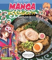 Manga Kochbuch Japanisch 2 Paustian, Angelina 9783840470592