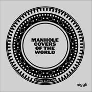 Manhole Covers of the World Altmann, Björn 9783721210217