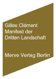 Manifest der Dritten Landschaft Clément, Gilles 9783883962337