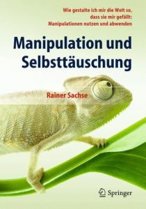 Manipulation und Selbsttäuschung Sachse, Rainer 9783642548222
