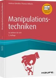 Manipulationstechniken Edmüller, Andreas/Wilhelm, Thomas 9783648137888