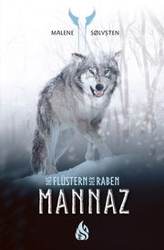 Mannaz - Das Flüstern der Raben Sølvsten, Malene 9783038802228