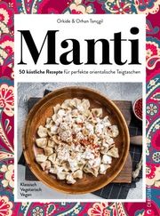 Manti, Gyoza, Dumplings & Co. Tançgil, Orkide/Tançgil, Orhan 9783959618977