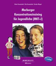 Marburger Konzentrationstraining für Jugendliche (MKT-J) Krowatschek, Dieter/Krowatschek, Gita/Wingert, Gordon 9783942976336