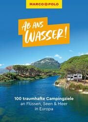 MARCO POLO Ab ans Wasser! Ginzel, Leon/Kaupat, Mirko/Johnen, Ralf u a 9783575018939