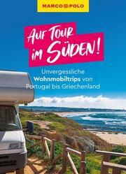 MARCO POLO Bildband Auf Tour im Süden! Unvergessliche Wohnmobiltrips von Portugal bis Griechenland  9783575020512