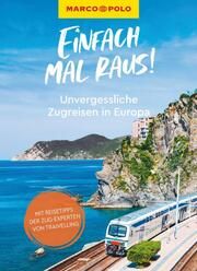 MARCO POLO Bildband Einfach mal raus! Unvergessliche Zugreisen in Europa Bohun, Elias 9783575020659