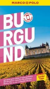 MARCO POLO Burgund Görgens, Manfred/Schwarz Grammon, Felicitas/Simon, Klaus 9783829749251