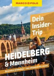 MARCO POLO Dein Insider-Trip Heidelberg & Mannheim Schneider, Marlen 9783829747806