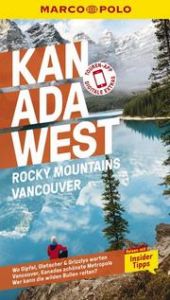 MARCO POLO Kanada West, Rocky Mountains, Vancouver Teuschl, Karl 9783829749930