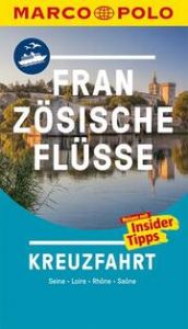 MARCO POLO Kreuzfahrt Französische Flüsse  9783829735773