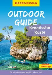 MARCO POLO OUTDOOR GUIDE Kroatische Küste Wengert, Veronika 9783575019189