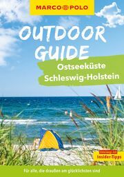 MARCO POLO OUTDOOR GUIDE Ostseeküste Schleswig-Holstein Lendt, Christine 9783575019240