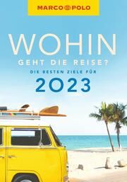 MARCO POLO Trendguide Wohin geht die Reise? Stockmann, Nicolas/Brunswig, Muriel/Petrich, Martin H u a 9783575016140