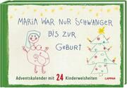 Maria war nur schwanger bis zur Geburt Ronge, Hartmut 9783830320555