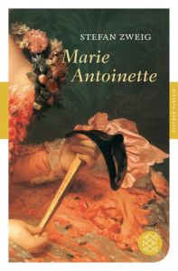 Marie Antoinette Zweig, Stefan 9783596903603
