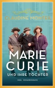Marie Curie und ihre Töchter Monteil, Claudine 9783458682783
