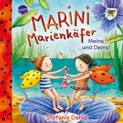 Marini Marienkäfer. Meins und Deins! Dahle, Stefanie 9783401720999