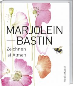 Marjolein Bastin - Zeichnen ist Atmen Muller, Anneke 9783784354125