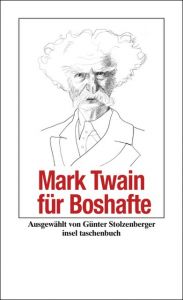 Mark Twain für Boshafte Twain, Mark 9783458351733