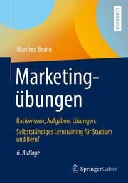 Marketingübungen Bruhn, Manfred (Prof. Dr. Dr.) 9783658244637