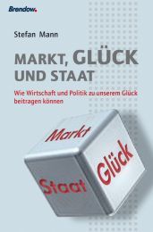 Markt, Glück und Staat Mann, Stefan 9783865062734