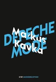 Markus Kavka über Depeche Mode Kavka, Markus 9783462053272